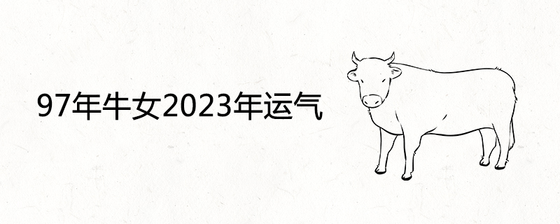 97 Years of Ox and Girl 2023 Luck